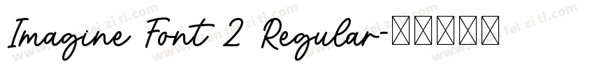 Imagine Font 2 Regular字体转换